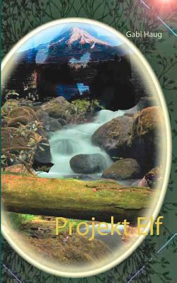 Projekt Elf [German] 374489939X Book Cover