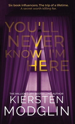 You'll Never Know I'm Here 1956538526 Book Cover