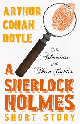 The Adventure of the Three Gables - A Sherlock ... 1528720911 Book Cover