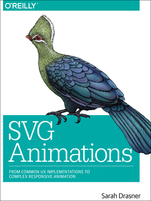 SVG Animations: From Common UX Implementations ... 1491939702 Book Cover