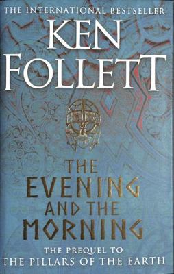 The Evening and the Morning : The Prequel to Th... 144727878X Book Cover