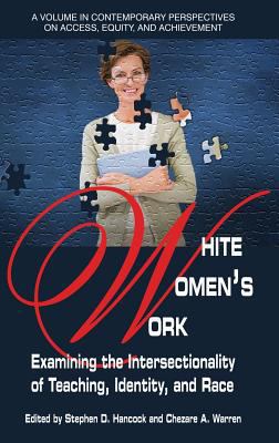 White Women's Work: Examining the Intersectiona... 1681236486 Book Cover