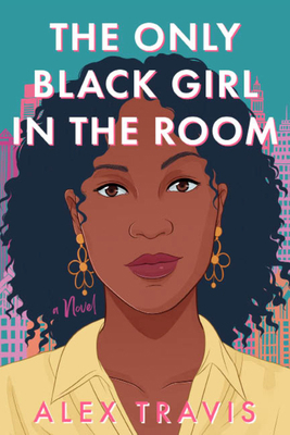 The Only Black Girl in the Room 1639106936 Book Cover