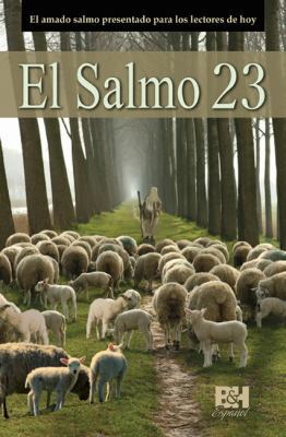 El Salmo 23: El Amado Salmo Presentado Para los... [Spanish] 0805495282 Book Cover