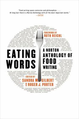 Eating Words: A Norton Anthology of Food Writing 0393353516 Book Cover