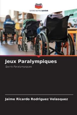 Jeux Paralympiques [French] 6206851346 Book Cover