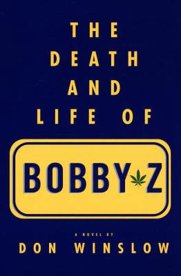 The Death and Life of Bobby Z B008GY29MO Book Cover