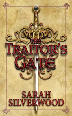 The Traitor's Gate (The Nowhere Chronicles) 0575095806 Book Cover