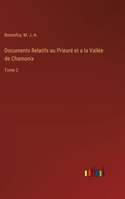 Documents Relatifs au Prieuré et a la Vallée de... [French] 3385006953 Book Cover