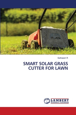 Smart Solar Grass Cutter for Lawn 6207448804 Book Cover