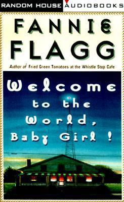 Welcome to the World, Baby Girl! 0375403779 Book Cover