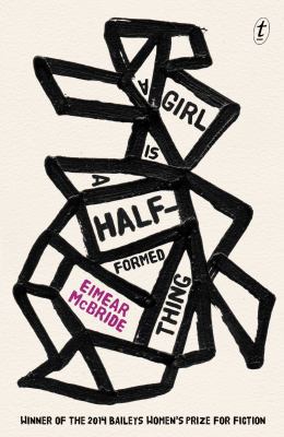 A Girl is a Half-formed Thing 1922182230 Book Cover