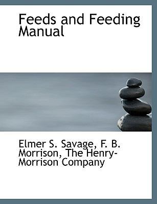 Feeds and Feeding Manual 1140331221 Book Cover
