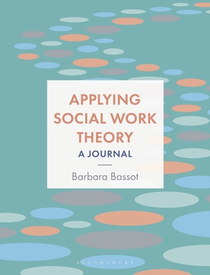 Applying Social Work Theory: A Journal 1350344109 Book Cover