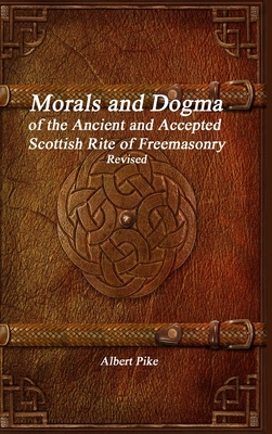 Morals and Dogma of the Ancient and Accepted Sc... 1773563165 Book Cover