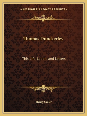 Thomas Dunckerley: This Life, Labors and Letters 1162603038 Book Cover