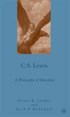 C.S. Lewis: A Philosophy of Education 023060577X Book Cover