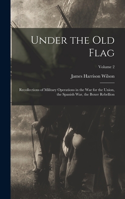 Under the old Flag; Recollections of Military O... 101812991X Book Cover