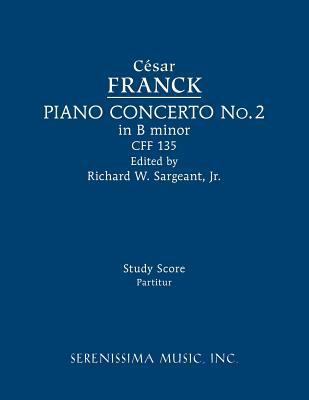 Piano Concerto in B minor, CFF 135: Study score 1608742326 Book Cover