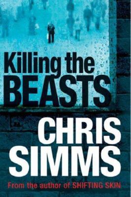Killing the Beasts (Detective Jon Spicer Thrill... 0752877992 Book Cover