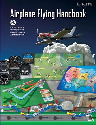 Airplane Flying Handbook: Faa-H-8083-3b 1719325715 Book Cover