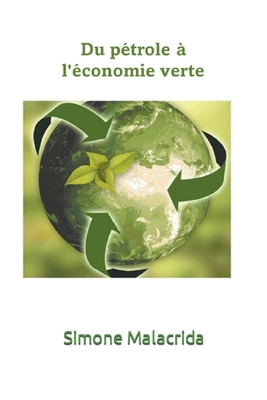 Du pétrole à l'économie verte [French] B0BSW81JBL Book Cover