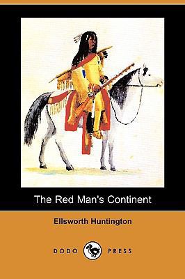 The Red Man's Continent: A Chronicle of Aborigi... 1409936031 Book Cover