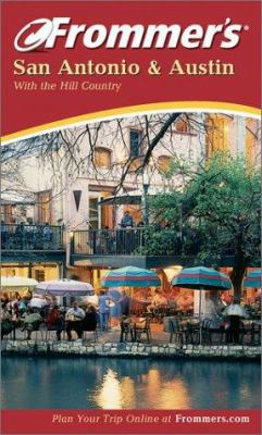 Frommer's San Antonio & Austin 0764524593 Book Cover