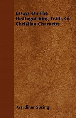 Essays On The Distinguishing Traits Of Christia... 144605148X Book Cover