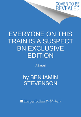 Everyone on This Train Is a Suspect by Benjamin... 0063386488 Book Cover
