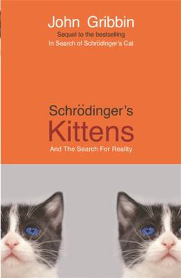 Schrodinger's Kittens and the Search for Realit... 1857994027 Book Cover