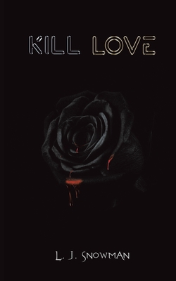 Kill Love 1643781138 Book Cover