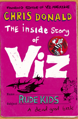 The Inside Story of Viz: Rude Kids 0007330340 Book Cover