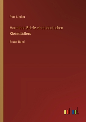 Harmlose Briefe eines deutschen Kleinstädters: ... [German] 3368521608 Book Cover