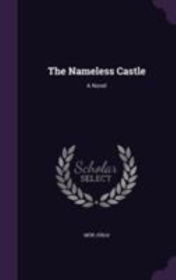 The Nameless Castle 1355779162 Book Cover