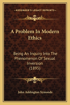 A Problem In Modern Ethics: Being An Inquiry In... 1165263548 Book Cover