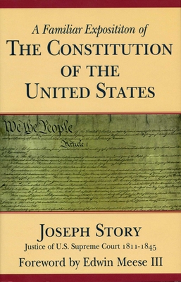 A Familiar Exposition of the Constitution of th... 0895262843 Book Cover