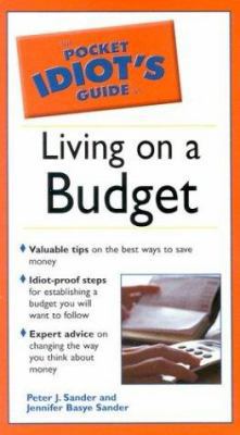 The Pocket Idiot's Guide to Living on a Budget 002863389X Book Cover