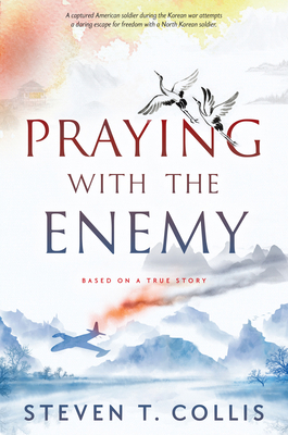 Praying with the Enemy 1629729949 Book Cover