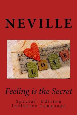 Feeling is the Secret: Special Edition Inclusiv... 0991979869 Book Cover