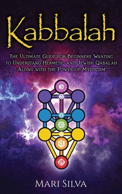 Kabbalah: The Ultimate Guide for Beginners Want... 1638180113 Book Cover