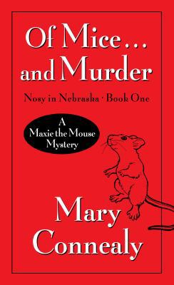 Of Mice . . . And Murder: A Maxie the Mouse Mys... [Large Print] 1410436500 Book Cover