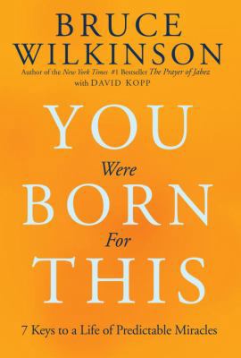 You Were Born for This: Seven Keys to a Life of... 1601421826 Book Cover
