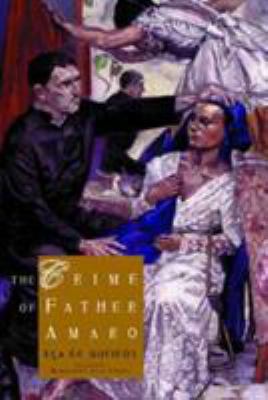 The Crime of Father Amaro: Scenes from the Reli... 0811215326 Book Cover