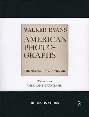 Walker Evans: American Photographs: Books on Bo... 1935004026 Book Cover