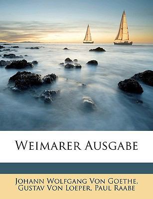 Weimarer Ausgabe [German] 1148688455 Book Cover