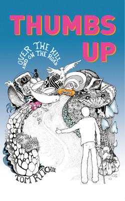 Thumbs Up: Over the Hill and on the Road 1789551994 Book Cover
