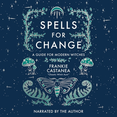 Spells for Change: A Guide for Modern Witches B0C7CZGF3B Book Cover