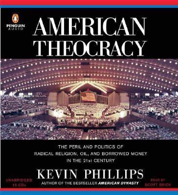 American Theocracy: The Peril and Politics of R... 0143058444 Book Cover