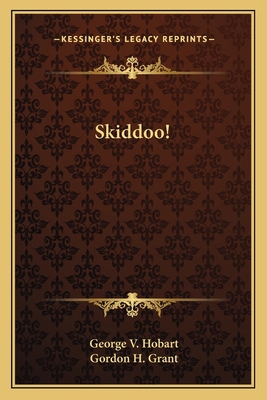 Skiddoo! 1163761435 Book Cover